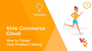 How to Create Your Product Catalog | Virto Commerce Cloud