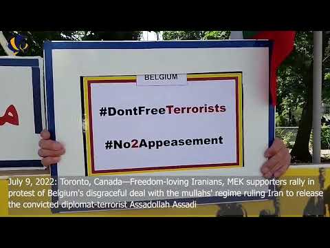 July 9, 2022: Toronto—MEK supporters rally against Belgium's shameful deal with the mullahs' regime