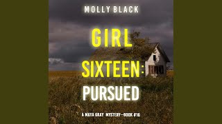 Chapter 155 - Girl Sixteen: Pursued (A Maya Gray Fbi Suspense Thriller—Book 16)