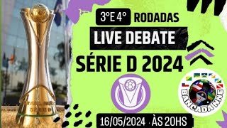 BANCADA DEBATE: SÉRIE D Hoje às 20hs