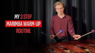 My 3 Step Marimba Warm-up!