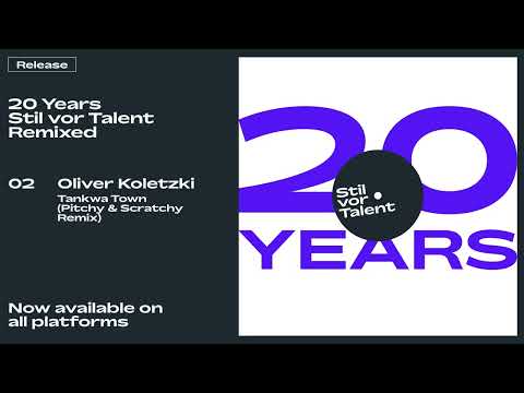Oliver Koletzki - Tankwa Town (Pitchy & Scratchy 20yrs SVT Remix) [Stil vor Talent]