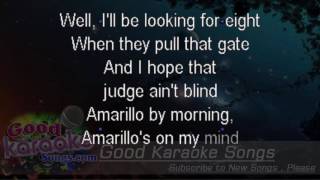Amarillo By Morning  - George Strait (Lyrics Karaoke) [ goodkaraokesongs.com ]