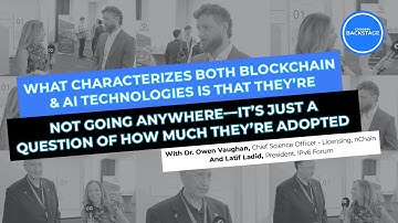 IEEE COINS Conference: Intersection of AI & blockchain | Dr Owen Vaughan, Latif Ladid | CG Backstage