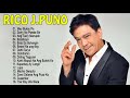 Rico J  Puno Nonstop - Best Songs Of Rico j Puno - Tagalog Playlist