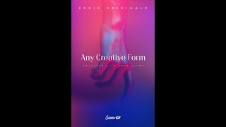 Any Creative Form | Trailer