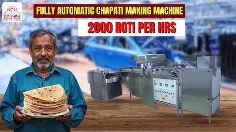 Fully Automatic Chapati Making Machine | Roti Making Machine | Sunshine Industries Noida