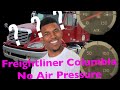 Freightliner Columbia no air pressure build