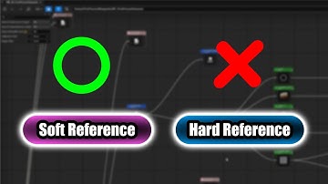 Optimize Unreal Engine 5 with Soft References