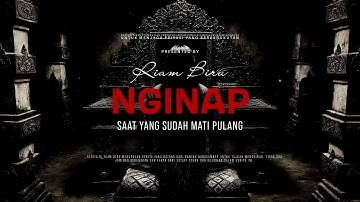 NGINAP - SAAT YANG SUDAH MATI PULANG | EP120 - Riam Biru
