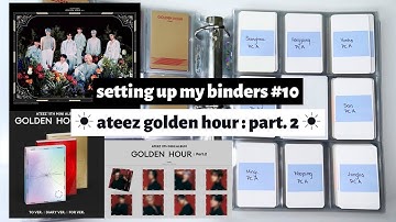 ☼ setting up my binders #10 ☀︎ ateez golden hour : part 2 ☼