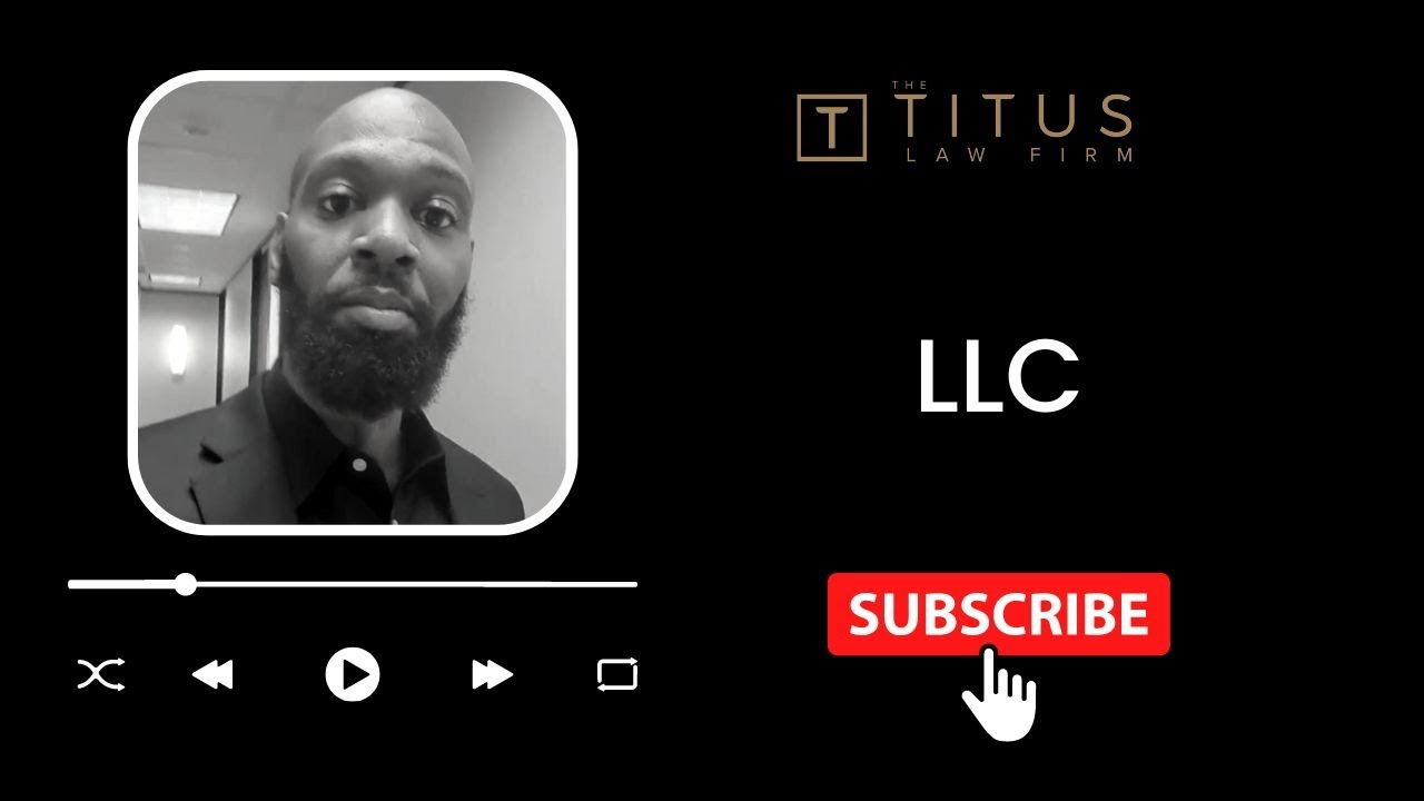 What is an LLC? // Titus Law Firm YouTube