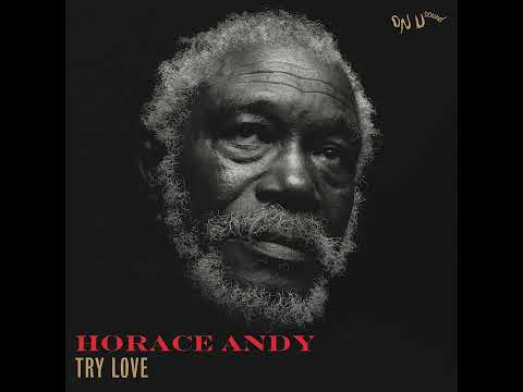 Putar Try Love - Horace Andy