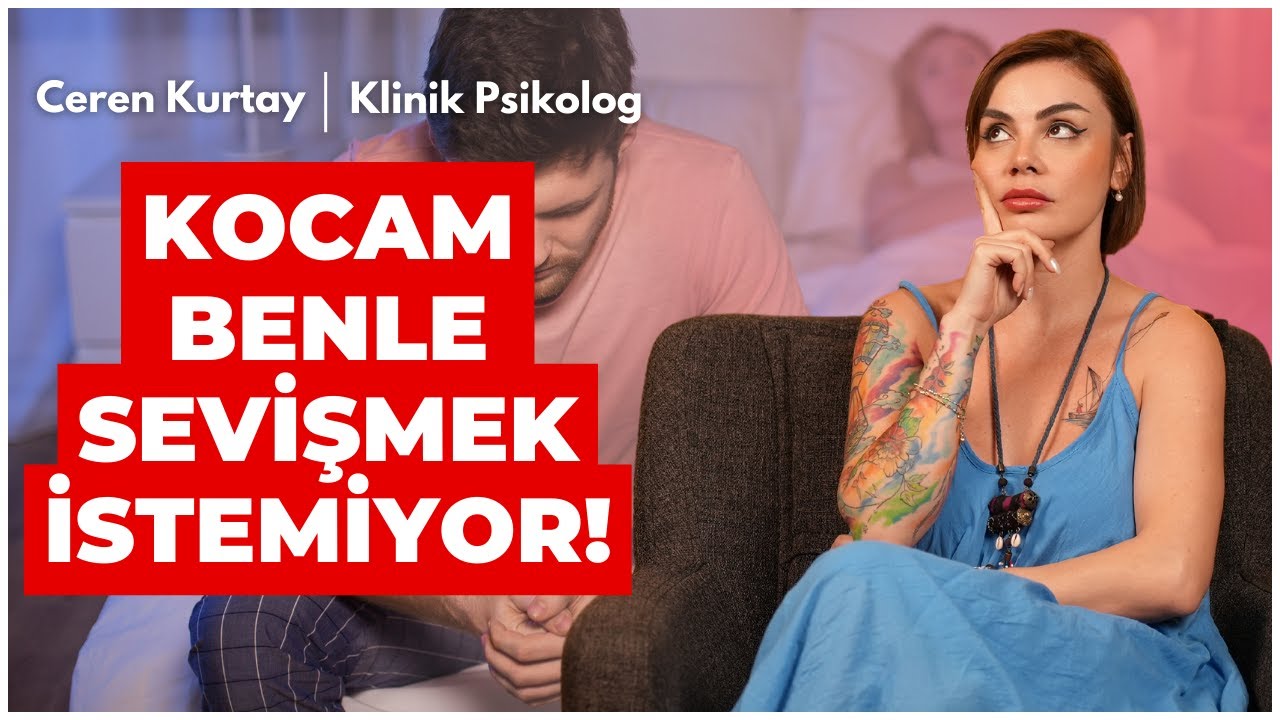 Kocam Benle Sevişmek İstemiyor! - @cerenkurtayy #evlilik