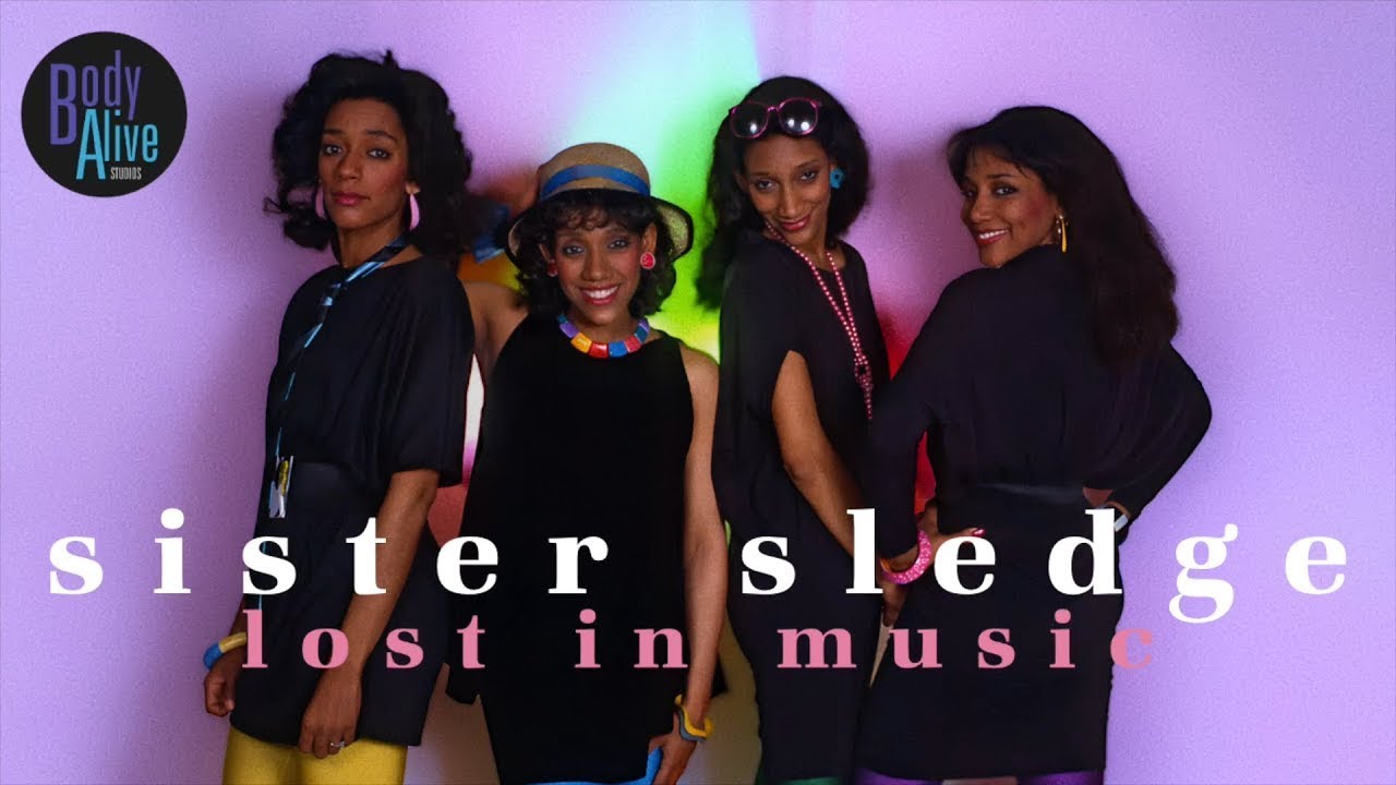 sisters sledge lost in music