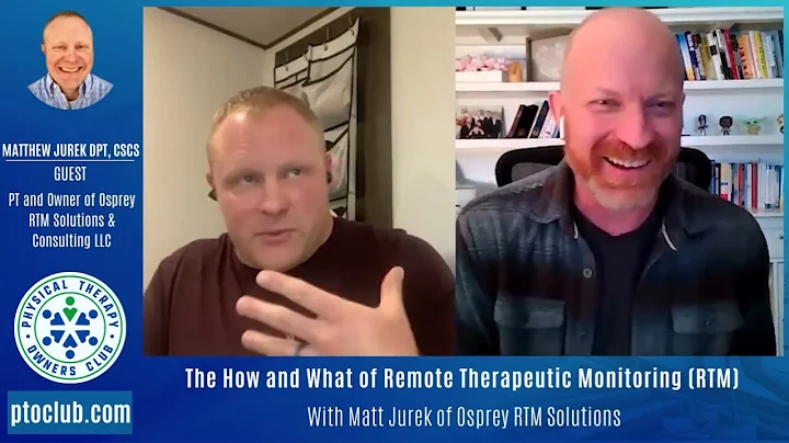 The How And What Of Remote Therapeutic Monitoring (RTM) With Matt Jurek Of Osprey RTM Solutions