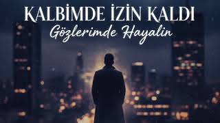 Kalbimde İzin Kaldı — Arabesk Fantazi (Duygusal Yeni Şarkı)