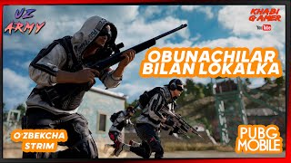 PUBG MOBILE OBUNACHILAR BILAN LOKALKA | O'ZBEKCHA STRIM