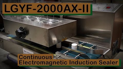 LGYF-2000AX-II Continuous Induction Sealer - Aluminum Laminated Liner to Plastic Container Sealer