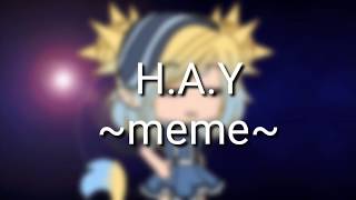 H.A.Y meme|| Gacha live meme (моя первая анимация)