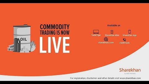 Commodity trading is live in Sharekhan