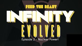 Nuclear Power! - Minecraft FTB Infinity Evolved Ep2