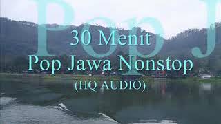30 menit Pop Jawa paling Nonstop paling enak didengar