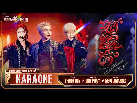 [KARAOKE] LÝ NGỰA Ô HUẾ | THANH DUY, JUN PHẠM, MEW AMAZING | Anh Trai Vượt Ngàn Chông Gai 2026