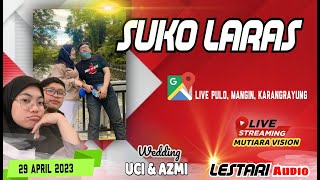 Download lagu LIVE STRIMING KARAWITAN SUKO LARAS // WEDDING UCI & AZMI // LESTYARI AUDIO