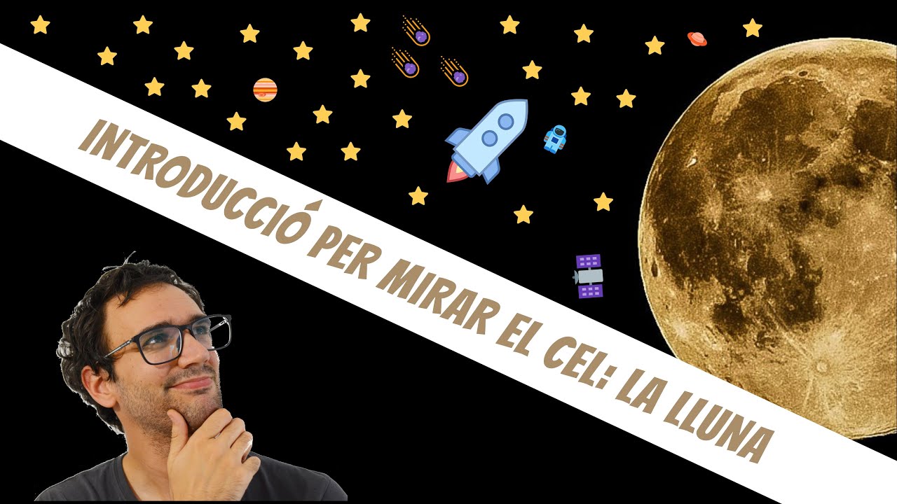 Introducció per mirar el cel: La Lluna