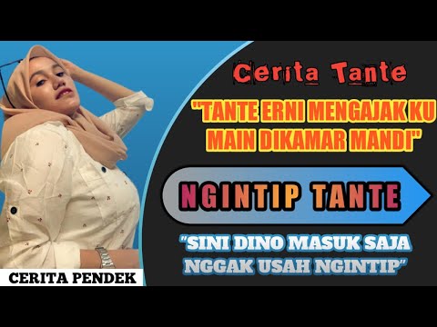 Tante Erni Mengajakku Bermain Di Kamar Mandi || CERITA PENDEK || KISAH NYATA @ceritatante