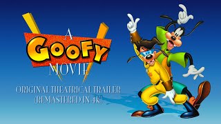 A Goofy Movie - 4K Hdr - 1995 - Original Theatrical Trailer - Fully Restored