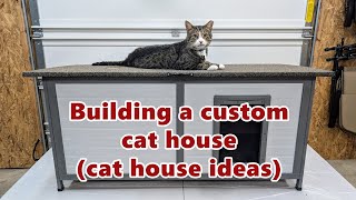 Building a custom cat house