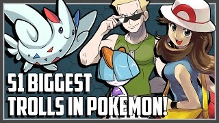 51 Things in Pokemon That Are COMPLETE Trolls!