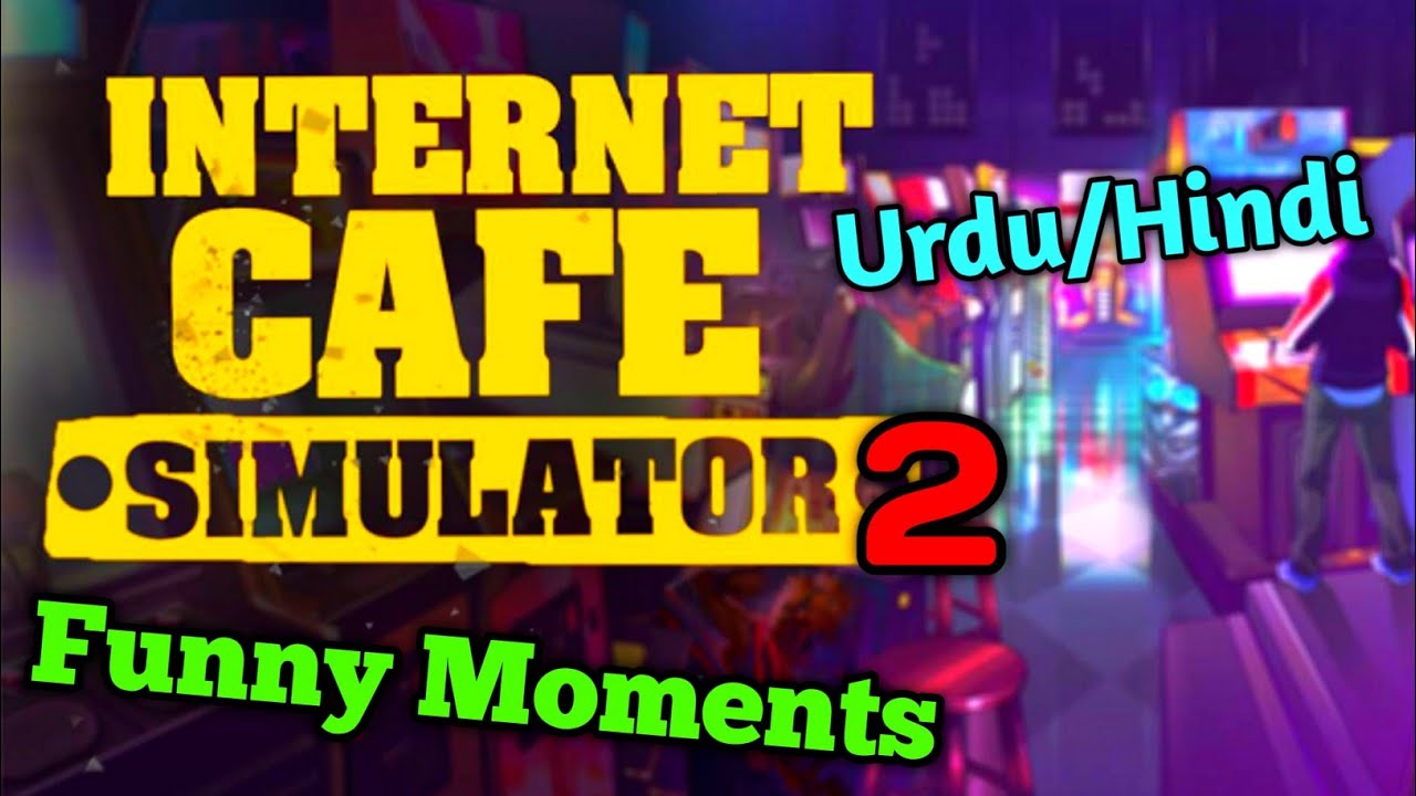 Opening My Own Internet Cafe Simulator Gone Wrong | Funny Moments |