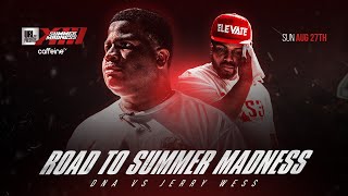 ROAD TO SUMMER MADNESS - DNA VS JERRY WES | URLTV