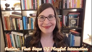 Autism: First Steps Of Playful Interaction