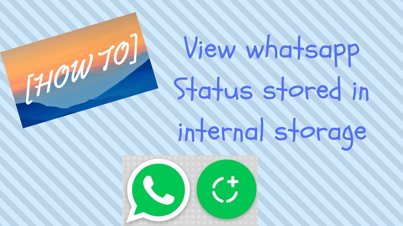 HOW TO View WhatsApp Status Stored In Internal Storage YouTube how-to-view-whatsapp-status-stored-in-internal-storage-youtube