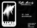 Coffee music by stiven drama  10  lazy afternoon