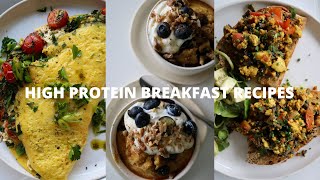 HIGH PROTEIN BREAKFAST RECIPES \/\/ Healthy \& Nourishing