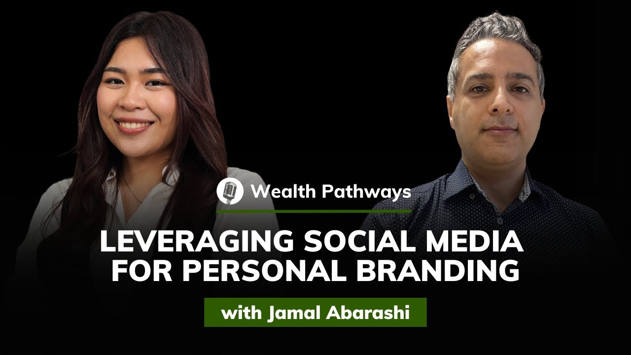 Jamal Abarashi: Leveraging Social Media for Personal Branding | Wealth Pathways #17