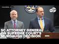 South Carolina Attorney General Alan Wilson addresses overturn of Murdaugh conviction