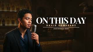 On This Day - David Pomeranz Jazz Cover Reimagined