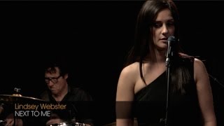 Video thumbnail of "Lindsey Webster: 'Next To Me'"