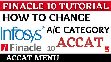 Finacle 10 Tutorial || ACCAT MENU || How to change account category || Learn and gain