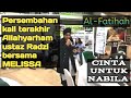 Nyanyian kali terakhir lagu cinta untuk nabila daripada allahyarham ustaz radzi