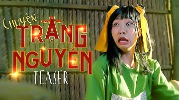 [TEASER] CHUYỆN TRẠNG NGUYÊN | DI DI x LONG.C x CƯỜNG KIDO x NHI YẾN NGUYỄN