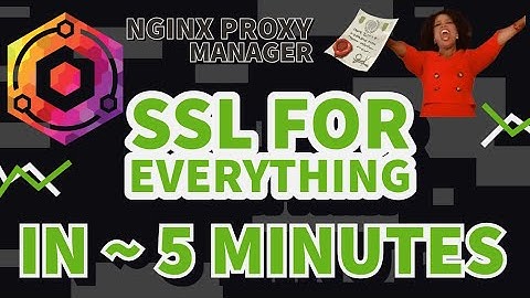 🔒 HTTPS for All: Easy SSL with Nginx Proxy Manager in less than 5 Minutes