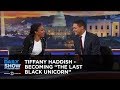 Tiffany Haddish - Becoming "The Last Black Unicorn" - Extended Interview: The Daily Show