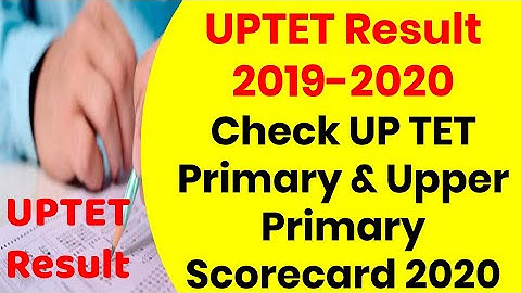 UPTET Result 2019-2020 UPTET 2019 RESULT /UPTET CUT OFF 2020 EXAM
